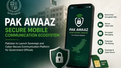 Pakistan to Launch ‘Pak Awaaz’ Secure Mobile Ecosystem for Government Officials